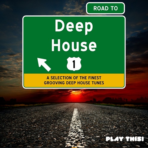 Road To Deep House Vol.1