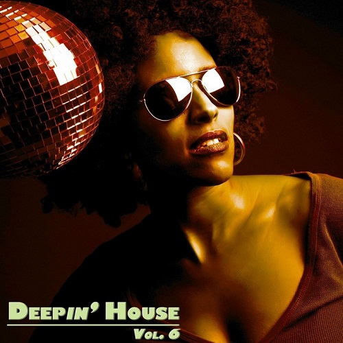 Deepin' House Vol.6