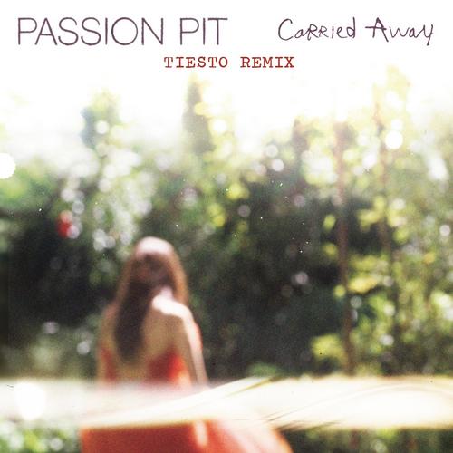 Passion Pit – Carried Away (Tiesto Remix)