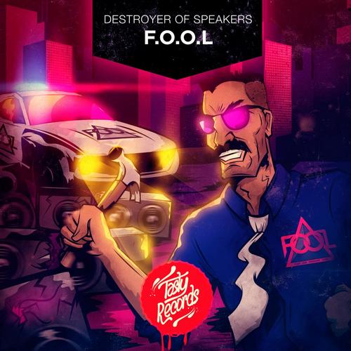 F.O.O.L – Destroyer Of Speakers EP