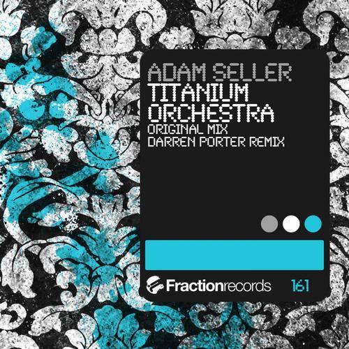 Adam Seller – Titanium Orchestra