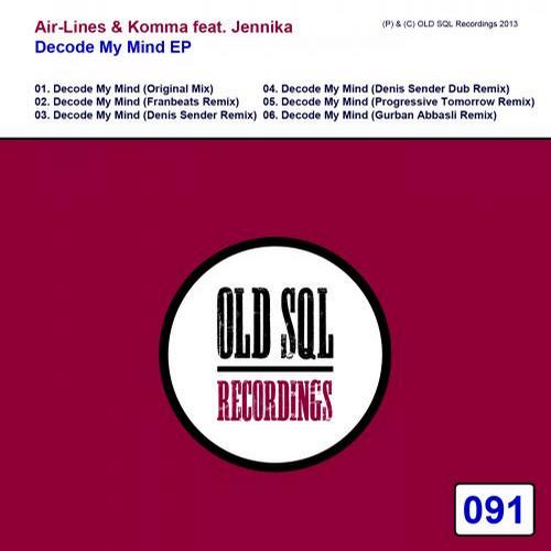 Air-Lines, Jennika & Komma – Decode My Mind EP