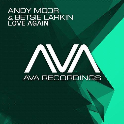 Andy Moor & Betsie Larkin – Love Again