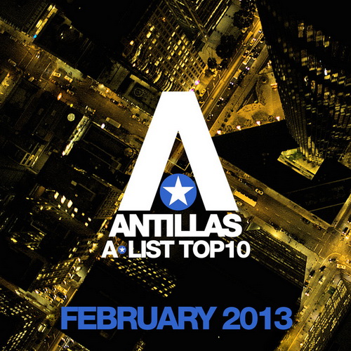 Antillas A List Top 10 February 2013