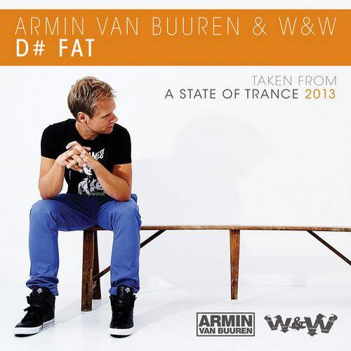 Armin Van Buuren and W&W – D#Fat