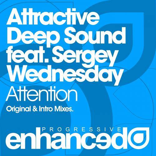 Attractive Deep Sound feat. Sergey Wednesday – Attention