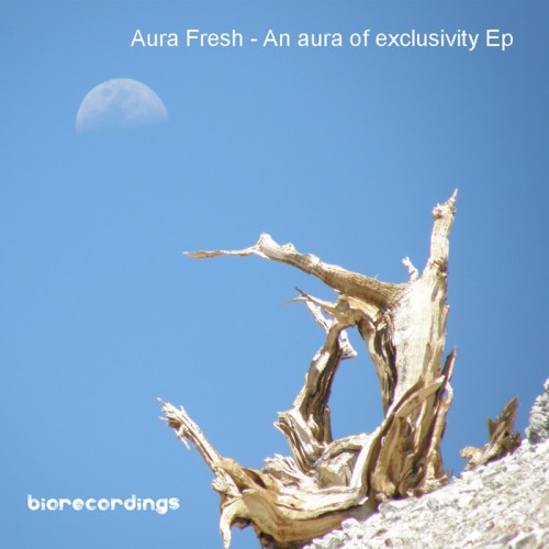 Aura Fresh - An Aura Of Exclusivity EP