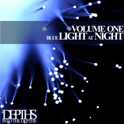 Blue Light At Night Vol. One - First Class Deep House Blends