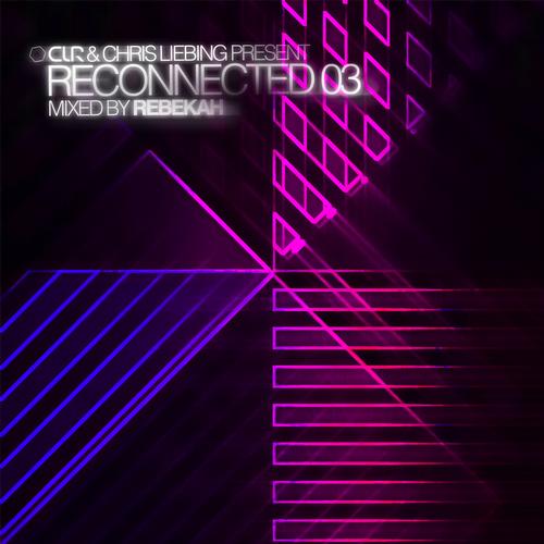 CLR and Chris Liebing Present Reconnected 03