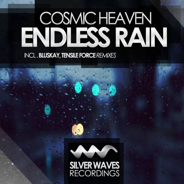 Cosmic Heaven – Endless Rain