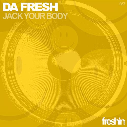Da Fresh – Jack Your Body