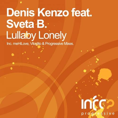 Denis Kenzo feat. Sveta B. – Lullaby Lonely