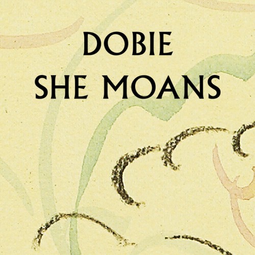 Dobie - She moans