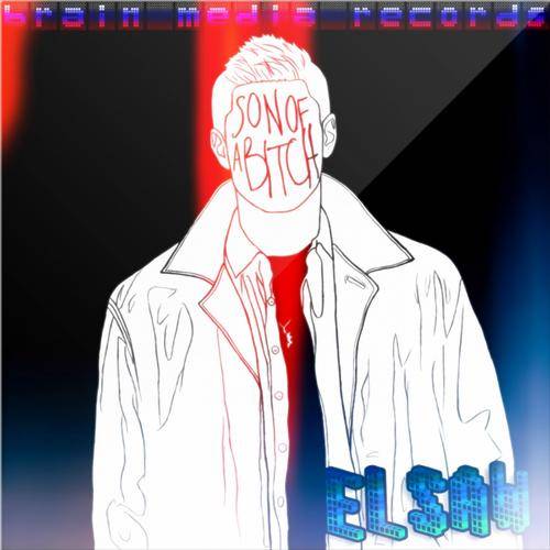 ELSAW – Son Of A Bitch EP
