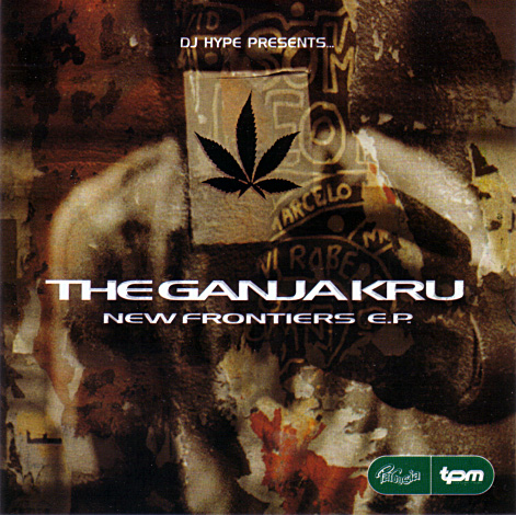 Ganja Kru – New Frontiers EP
