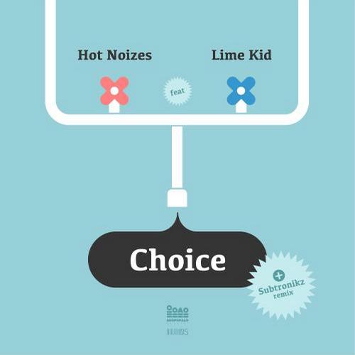 Hot Noizes feat. Lime Kid – Choice