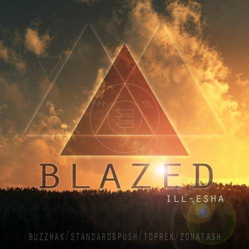 Ill-Esha – Blazed EP