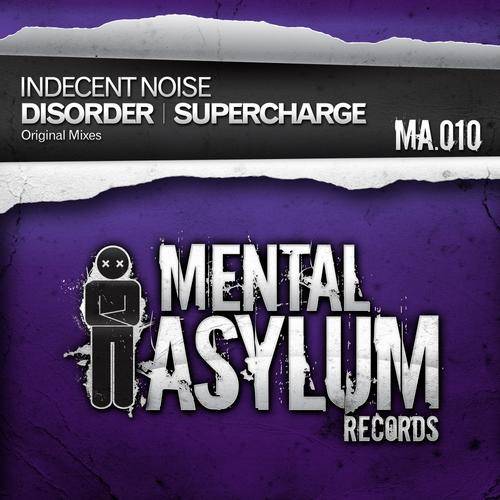 Indecent Noise – Disorder / Supercharge