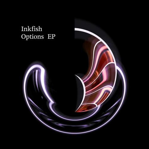 Inkfish – Options EP