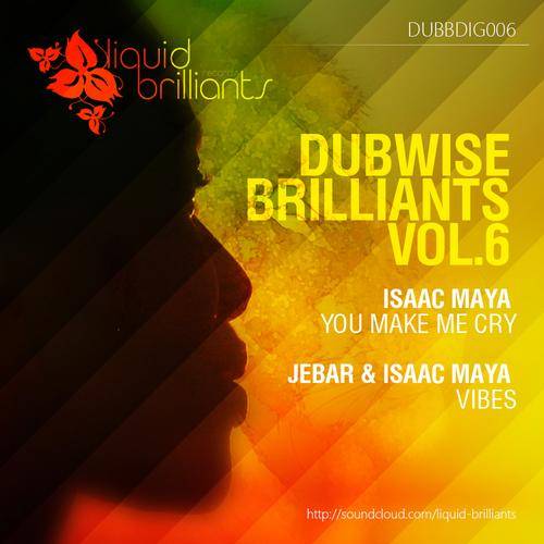 Isaac Maya – Dubwise Brilliants Vol. 6