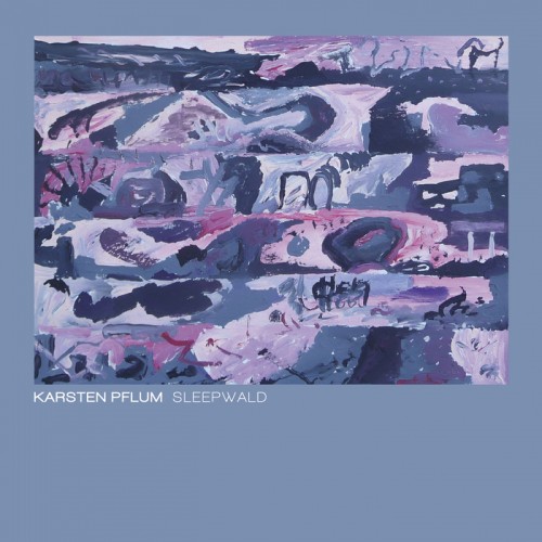 Karsten Pflum – Sleepwald