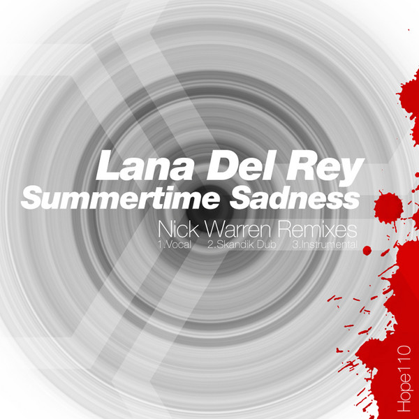 Lana Del Rey – Summertime Sadness (Nick Warren Remixes)