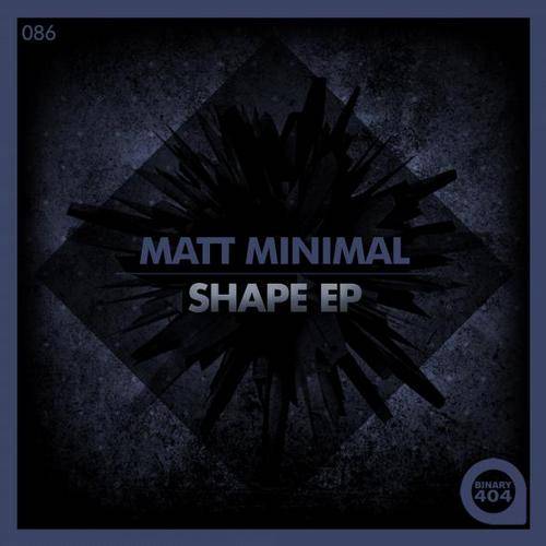 Matt Minimal - Shape EP