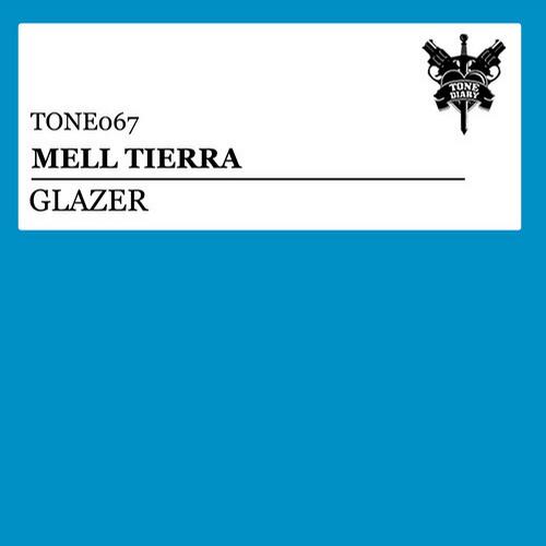 Mell Tierra – Glazer