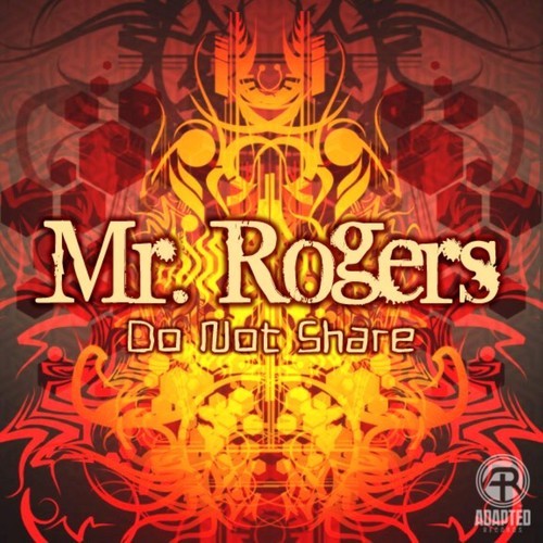 Mr. Rogers – Do Not Share