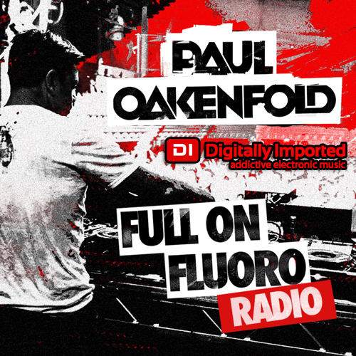 Paul Oakenfold - Full On Fluoro