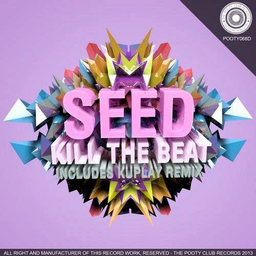 Seed – Kill The Beat