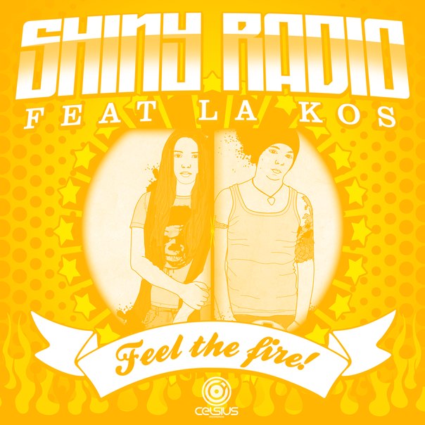 Shiny Radio – Feel The Fire