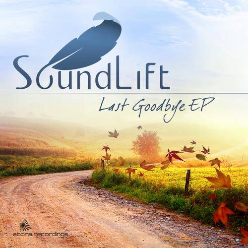 SoundLift – Last Goodbye EP