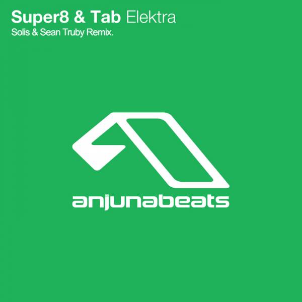 Super8 & Tab – Elektra (Solis & Sean Truby Remix)