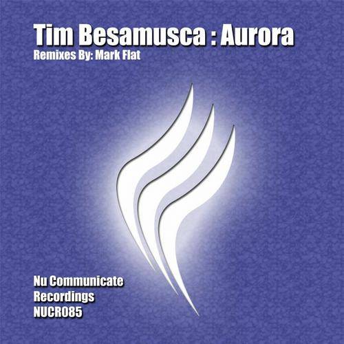 Tim Besamusca – Aurora