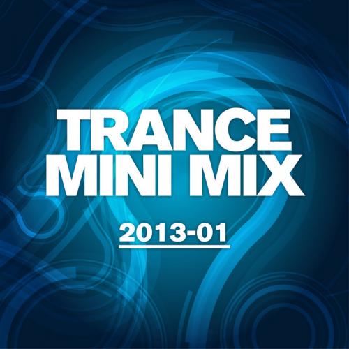 Trance Mini Mix 2013 - 01 (2013)