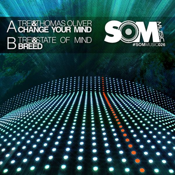 Trei & State of Mind – Change Your Mind / Breed