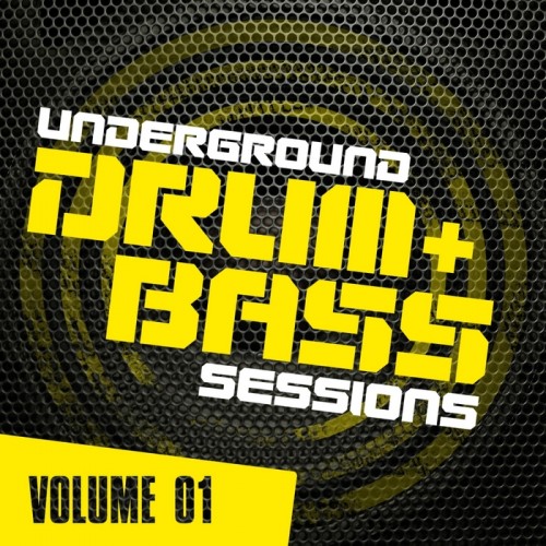 Underground Drum & Bass Sessions Vol 1