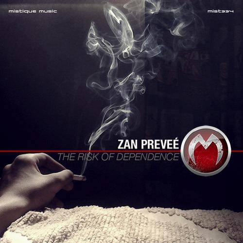 Zan Prevee – The Risk Of Dependence EP