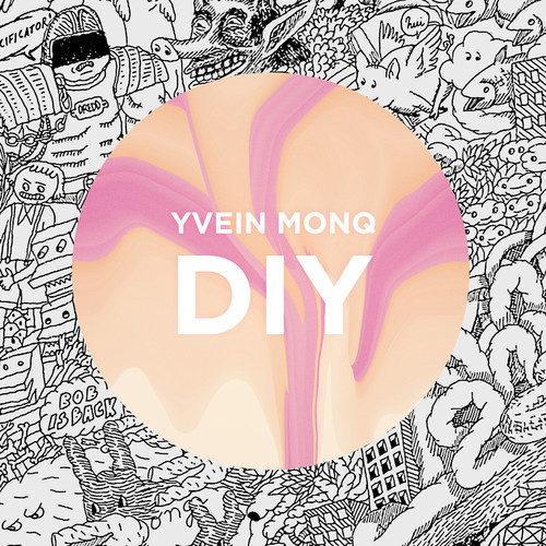 Yvein Monq – DIY