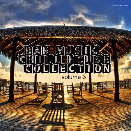 Bar Music Chillhouse Collection Vol.3 