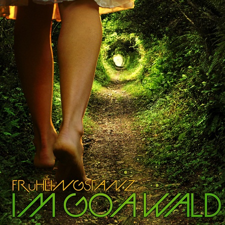 Fruhlingstanz Im Goa Wald