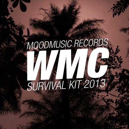 Moodmusic Records WMC Survival Kit 2013