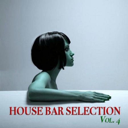 House Bar Selection Vol.4