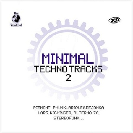 The World of Minimal Techno Tracks 2