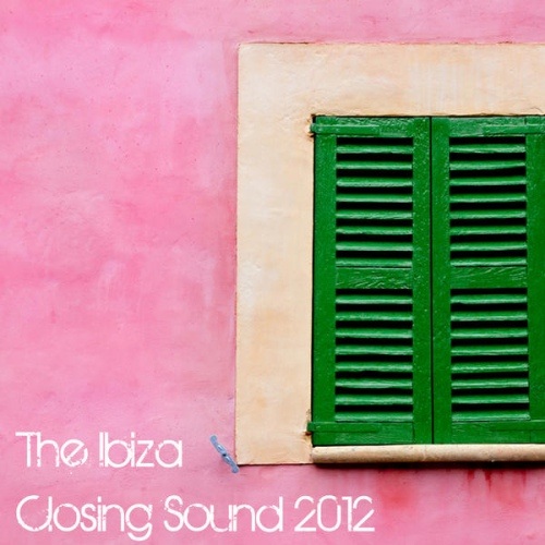 Ibiza Closing Sounds 2012