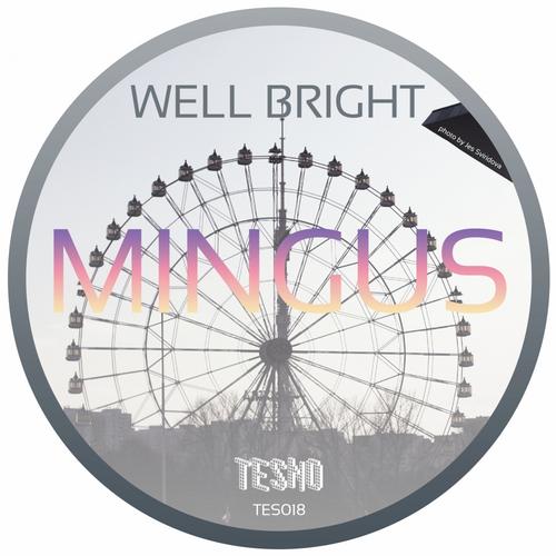 Well Bright – Mingus