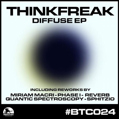Thinkfreak – Diffuse EP