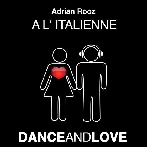 Adrian Rooz – A L’italienne