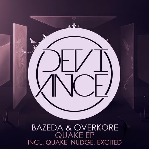 BAZEDA & Overkore – Quake EP